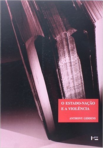 O Estado-Nação e a Violência. Segundo Volume de Uma Crítica Contemporânea ao Materialismo Histórico - Coleção Clássicos