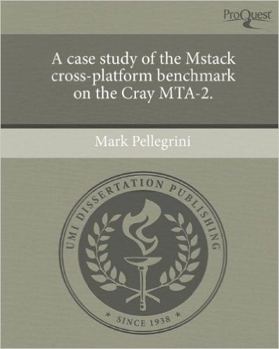 A Case Study of the Mstack Cross-Platform Benchmark on the Cray Mta-2.