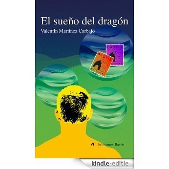 El Sueño Del Dragón (Spanish Edition) [Kindle-editie]