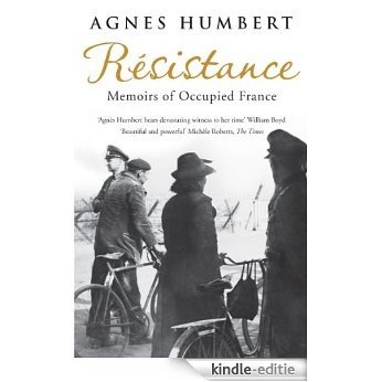 Resistance: Memoirs of Occupied France [Kindle-editie]