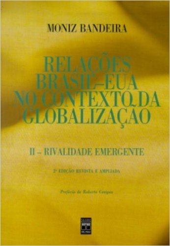 Relações Brasil-Eua No Contexto Da Globalização - Volume 2