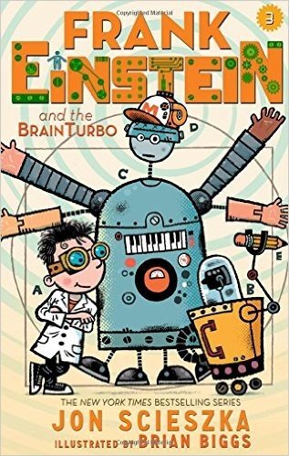 Frank Einstein and the Brainturbo: Book Three