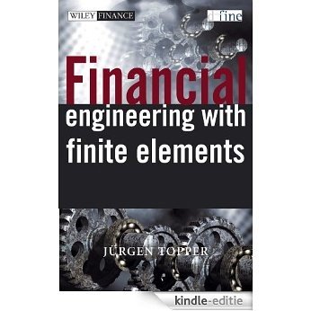 Financial Engineering with Finite Elements (The Wiley Finance Series) [Kindle-editie]