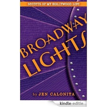 Broadway Lights (Secrets of My Hollywood Life Book 5) (English Edition) [Kindle-editie]