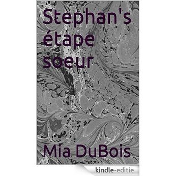 Stephan's étape soeur (French Edition) [Kindle-editie]