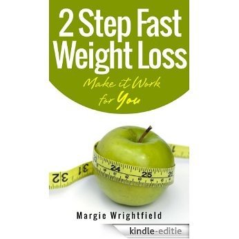 2 Step Fast Weight Loss (English Edition) [Kindle-editie]