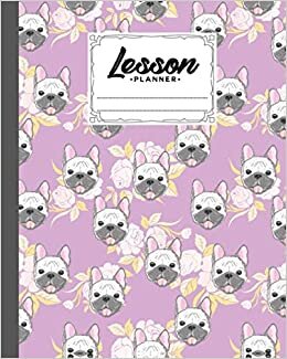 indir Lesson Planner: Bulldog Lesson Planner, A Well Planned Year for Your Elementary, Middle School, Jr. High, or High School Student | Organization and Lesson Planner, 121 Pages, Size 8&quot; x 10&quot;