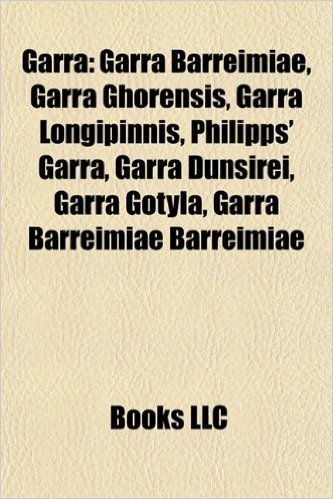 Garra Introduction: Garra Barreimiae, Garra Ghorensis, Garra Longipinnis, Philipps' Garra, Garra Dunsirei, Garra Gotyla