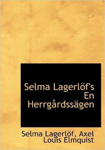 Selma Lagerl F's En Herrg Rdss Gen