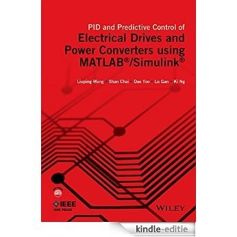 PID and Predictive Control of Electrical Drives and Power Converters using MATLAB / Simulink [Kindle-editie]