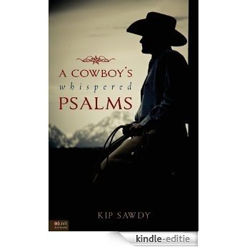 A Cowboy's Whispered Psalms [Kindle-editie]