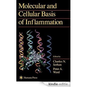 Molecular and Cellular Basis of Inflammation (Current Inflammation Research) [Kindle-editie]