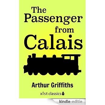 The Passenger from Calais (Xist Classics) [Kindle-editie] beoordelingen