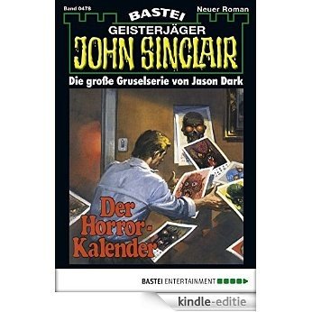 John Sinclair - Folge 0478: Der Horror-Kalender (German Edition) [Kindle-editie]