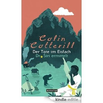 Der Tote im Eisfach - Dr. Siri ermittelt 5 -: Kriminalroman (Die Dr. Siri-Romane) (German Edition) [Kindle-editie]