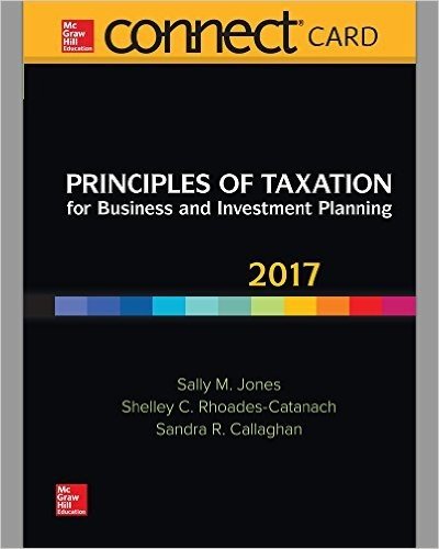 Connect Access Card for Principles of Taxation for Business and Investment Planning 2017 Ed, 20e