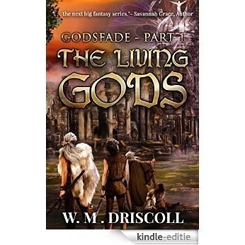 The Living Gods (Godsfade Book 1) (English Edition) [Kindle-editie]