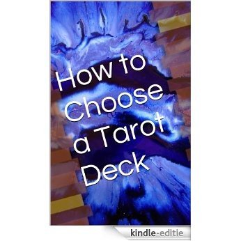 How to Choose a Tarot Deck (English Edition) [Kindle-editie]