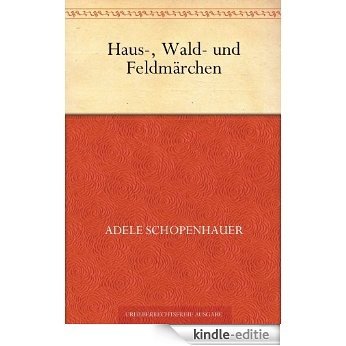 Haus-, Wald- und Feldmärchen (German Edition) [Kindle-editie] beoordelingen