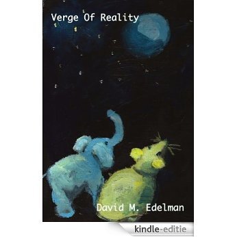 Verge Of Reality (English Edition) [Kindle-editie]
