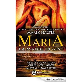 Maria, la madre di Gesù (eNewton Narrativa) (Italian Edition) [Kindle-editie]