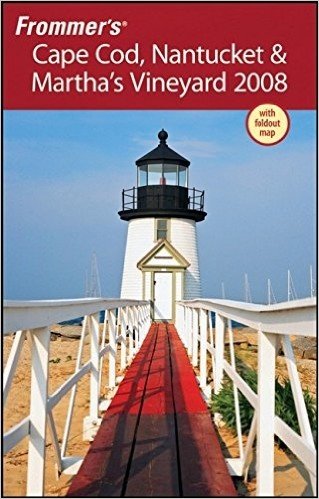 Frommer's Cape Cod, Nantucket & Martha's Vineyard [With Foldout Map]