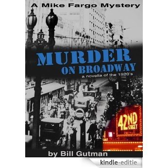 MURDER ON BROADWAY (The Mike Fargo Mysteries Book 3) (English Edition) [Kindle-editie]