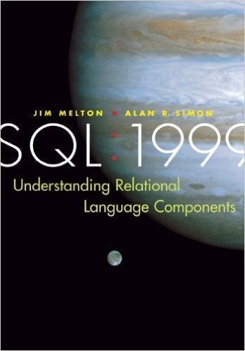 SQL: 1999: Understanding Relational Language Components (The Morgan Kaufmann Series in Data Management Systems) baixar