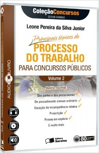 Principais Tópicos de Processo do Trabalho Para Concursos Públicos - Volume 2. Coleção Concursos. Audiolivro