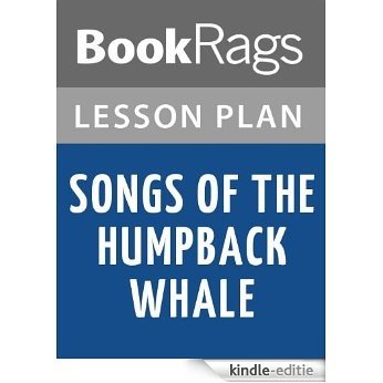 Songs of the Humpback Whale by Jodi Picoult Lesson Plans (English Edition) [Kindle-editie]