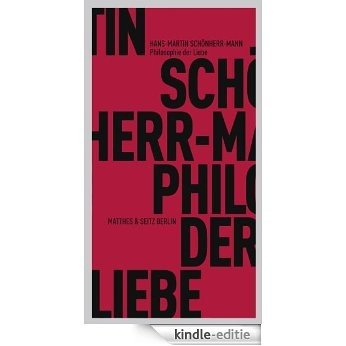 Philosophie der Liebe (Fröhliche Wissenschaft) [Kindle-editie] beoordelingen