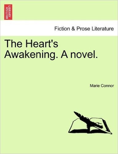 The Heart's Awakening. a Novel. baixar