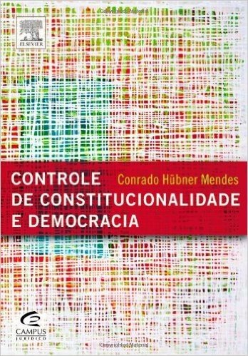 Controle De Constitucionalidade E Democracia (Portuguese Edition)