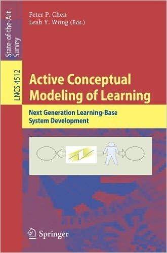 Active Conceptual Modeling of Learning: Next Generation Learning-Base System Development