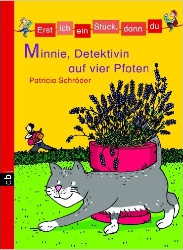 Erst ich ein Stück, dann du - Minnie, Detektivin auf vier Pfoten: Band 12 (Erst ich ein Stück ... (Das Original)) (German Edition) baixar