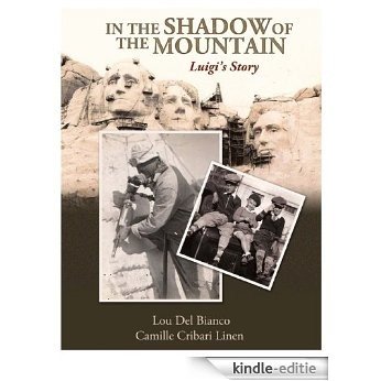 In the Shadow of the Mountain: Luigi's Story (English Edition) [Kindle-editie]