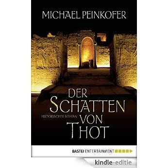 Der Schatten von Thot: Historischer Roman (Sarah Kincaid 1) (German Edition) [Kindle-editie]