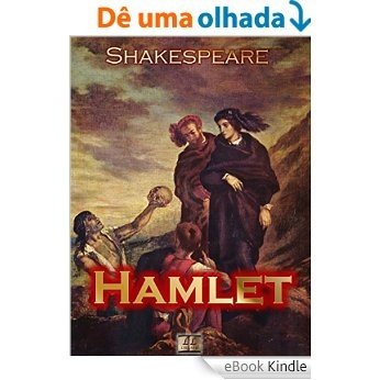 Hamlet [Ilustrado] [Com índice ativo] [eBook Kindle]