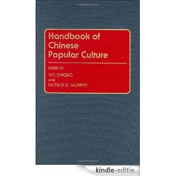 Handbook of Chinese Popular Culture [Kindle-editie]