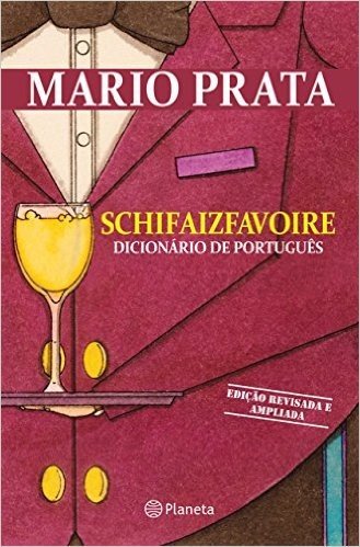 Schifaizfavoire: Dicionário de português