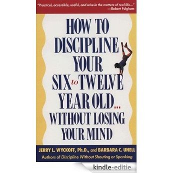 How to Discipline Your 6-12 [Kindle-editie]