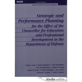 Strategic and Performance Planning for the Office of the Chancellor for Educational and Professional Development [Kindle-editie]