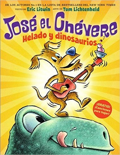 Jose El Chevere: Helado y Dinosaurios (Jose El Chevere #1)