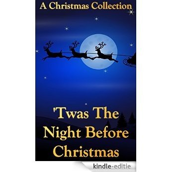 Twas The Night Before Christmas (+Audiobook): A Christmas Collection (English Edition) [Kindle-editie]