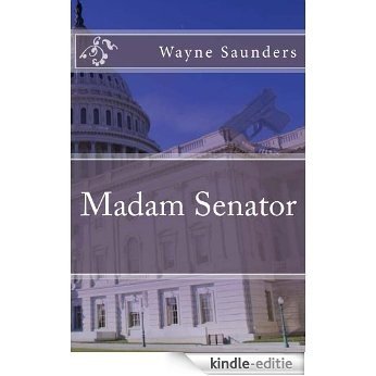 Madam Senator (English Edition) [Kindle-editie]