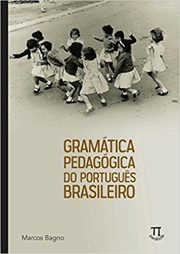 Gramática Pedagógica do Português Brasileiro baixar