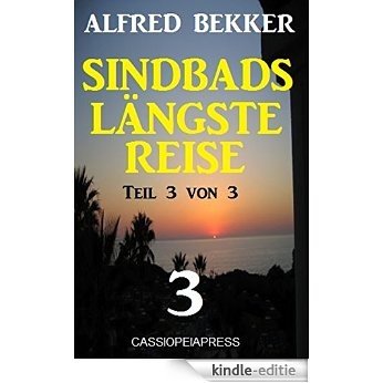 Sindbads längste Reise, Teil 3 von 3: Wo ist Jarmila? (German Edition) [Kindle-editie] beoordelingen