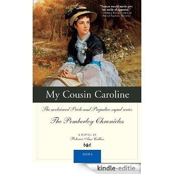 My Cousin Caroline: The acclaimed Pride and Prejudice sequel series The Pemberley Chronicles Book 6 [Kindle-editie] beoordelingen