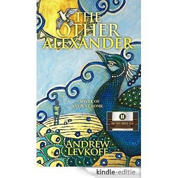 The Other Alexander, Book I of The Bow of Heaven (English Edition) [Kindle-editie]