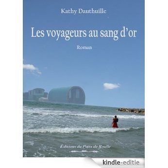 Les voyageurs au sang d'or (French Edition) [Kindle-editie] beoordelingen